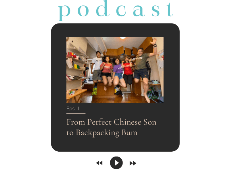 “Perfect Chinese Son” to “Backpacking&nbsp;Bum”