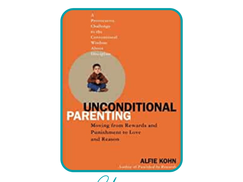 Unconditional Parenting by Alfie&nbsp;Kohn