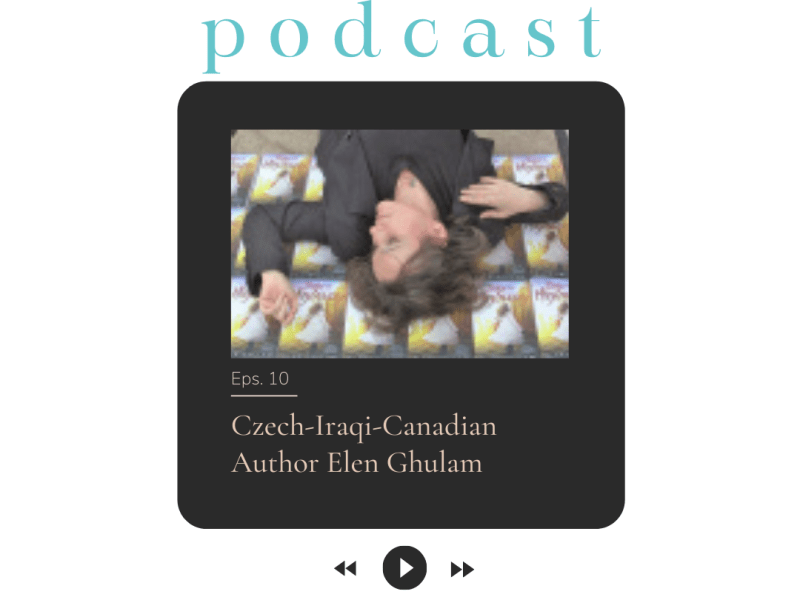 Czech-Iraqi-Canadian Author Elen&nbsp;Ghulam